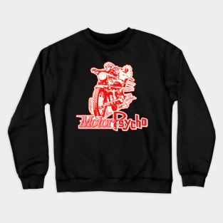 Motor Psycho 60s Cult Motorcycle Gang Movie Crewneck Sweatshirt